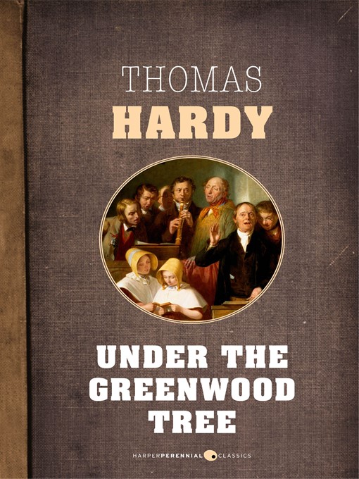 Title details for Under the Greenwood Tree by Thomas Hardy - Available